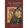 The Maroon: Fables and Revelations