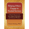 Helping Others Engage in Needed Services: A Pocket Resource for Peer Support Specialists and Outreach Workers
