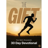The Gift: Your Talent. His Purpose