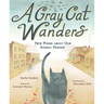 A Gray Cat Wanders: New Poems about Our Animal Friends