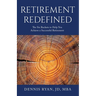 Retirement Redefined: The Six Buckets to Help You Achieve a Successful Retirement