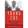 Young Che: Memories of Che Guevara by His Father