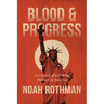 Blood and Progress: A Century of Left-Wing Violence in America