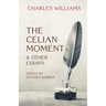 The Celian Moment & Other Essays
