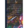 Fairy Legends And Traditions Of The South Of Ireland, Volumes 1-3