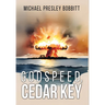 Godspeed, Cedar Key