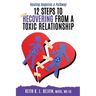 12 Steps to Recovering from A Toxic Relationship