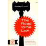 The Road to the Law