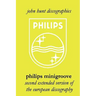 Philips Minigroove. Second Extended Version of the European Discography. [2008].