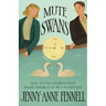Mute Swans: A hauntingly beautiful exploration of love, loss, and second chances