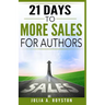 21 Days to More Sales for Authors