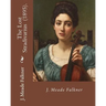 The Lost Stradivarius (1895). By J.(John) Meade Falkner: The Lost Stradivarius (1895), by J. Meade Falkner, is a short novel of ghosts and the evil th