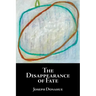 The Disappearance of Fate