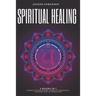 Spiritual Healing, 4 Books in 1: Chakras for Beginners, Third Eye Awakening, Stoicism, Law of Attraction: Discover how to Expand Mind Power, Psychic A