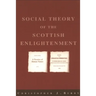 The Social Theory of the Scottish Enlightenment