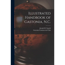 Illustrated Handbook of Gastonia, N.C.