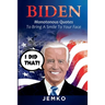 Biden: Monotonous Quotes To Bring A Smile To Your Face