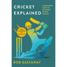 Cricket Explained: A Beginner's Guide to the Great Global Pastime