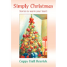 Simply Christmas: Stories to warm your heart.