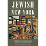 Jewish New York: The Remarkable Story of a City and a People