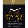 Dynamic Studies in 1St & 2Nd Thessalonians: Bringing God's Word to Life