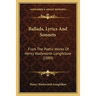 Ballads, Lyrics And Sonnets: From The Poetic Works Of Henry Wadsworth Longfellow (1889)