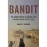 Bandit: The Inside Story of an Abrams Tank Company During Desert Storm