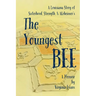 The Youngest Bee: A Louisiana Story of Sisterhood, Strength, and Alzheimer's
