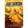 Jake Ransom and the Skull King's Shadow