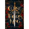 Curse of the Thorn King: A Steamy Beauty and the Beast Retelling