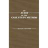 An Audit of the Case Study Method
