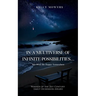 In A Multiverse of Infinite Possibilities... We Must Be Happy Somewhere