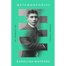 Metamorphoses: In Search of Franz Kafka