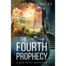 The Fourth Prophecy: A Sean Wyatt Archaeological Thriller