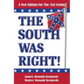 The South Was Right!: A New Edition for the 21st Century