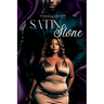 Satin & Stone
