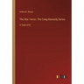 The War Terror; The Craig Kennedy Series: in large print