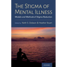 Stigma of Mental Illness: Models and Methods of Stigma Reduction