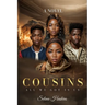 Cousins: All We Got Is Us!