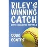 Riley's Winning Catch