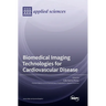 Biomedical Imaging Technologies for Cardiovascular Disease