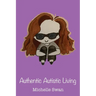 Authentic Autistic Living