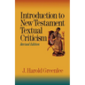 Introduction to New Testament Textual Criticism
