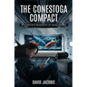 The Conestoga Compact A Composite Biography of Adam Thorne: A Composite Biography of Adam Thorne