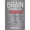Brain Training For Runners': Your Mental Guide To Better Running.