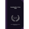 Grandmother's Fairy Tales