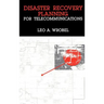 Disaster Recovery Planning for Telecommunications