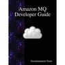 Amazon MQ Developer Guide