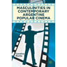 Masculinities in Contemporary Argentine Popular Cinema