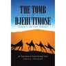 The Tomb of Djehutimose: Book 1 in the Series